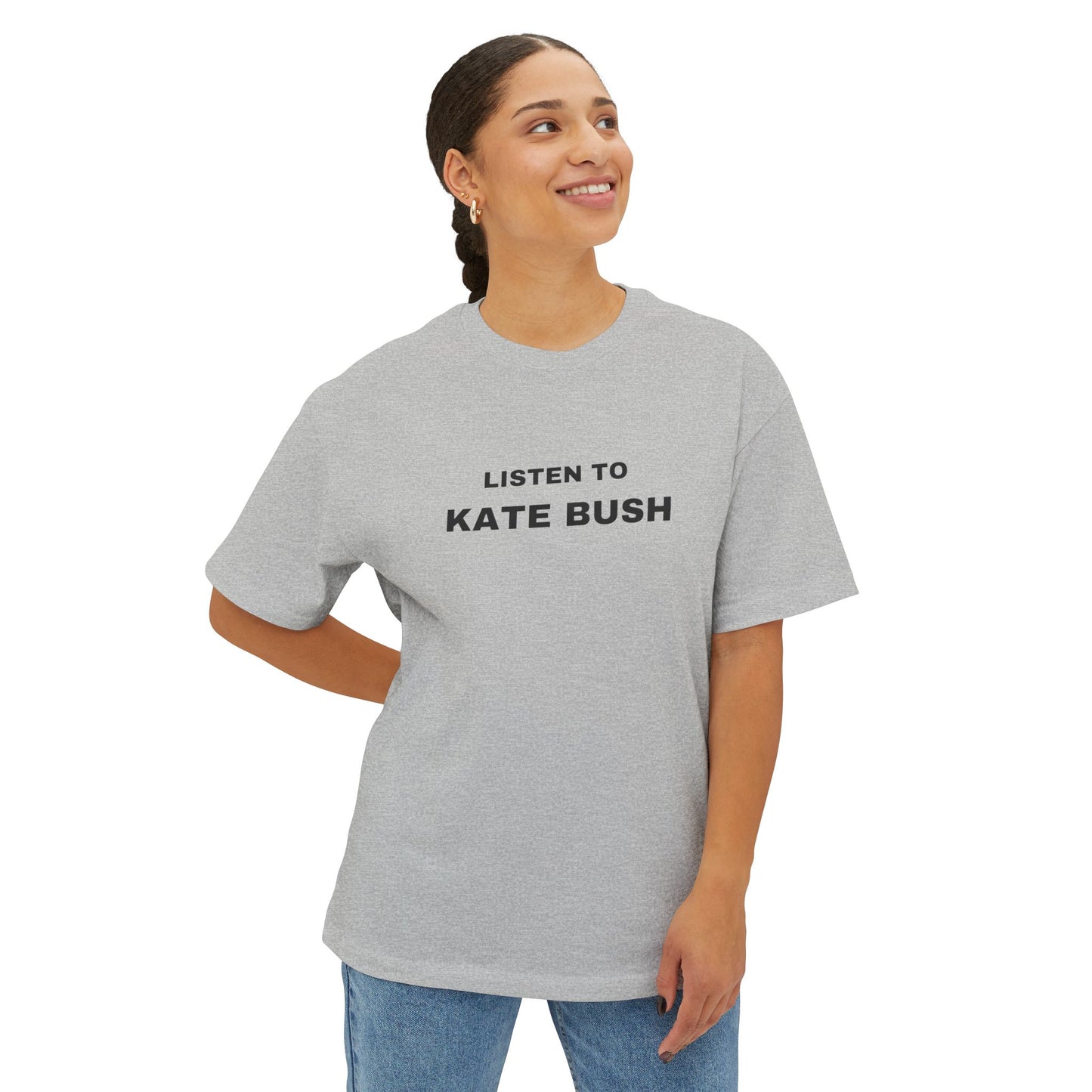 Listen to Kate Bush Unisex Oversized Boxy Tee